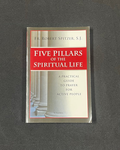 Five Pillars of the Spiritual Life