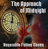 The approach of Midnight | Archbishop Fulton Sheen