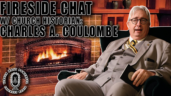 Aug 2022 | Fireside Chat w/ Church Historian: Charles A. Coulombe