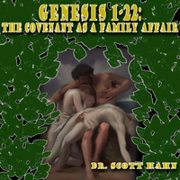 Genesis 1-22: The Covenant is a Family Affair | Dr. Scott Hahn