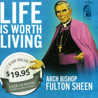 Life is Worth Living with Fulton J. Sheen