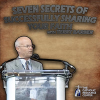 Seven Secrets of Successfully Sharing the Faith | Terry Barber