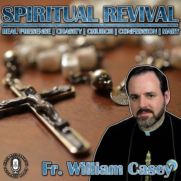 Spiritual Revival with Fr. Bill Casey