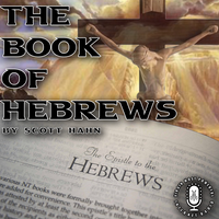 The Book of Hebrews | Dr. Scott Hahn