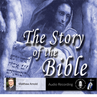 The Story of the Bible | Matthew Arnold